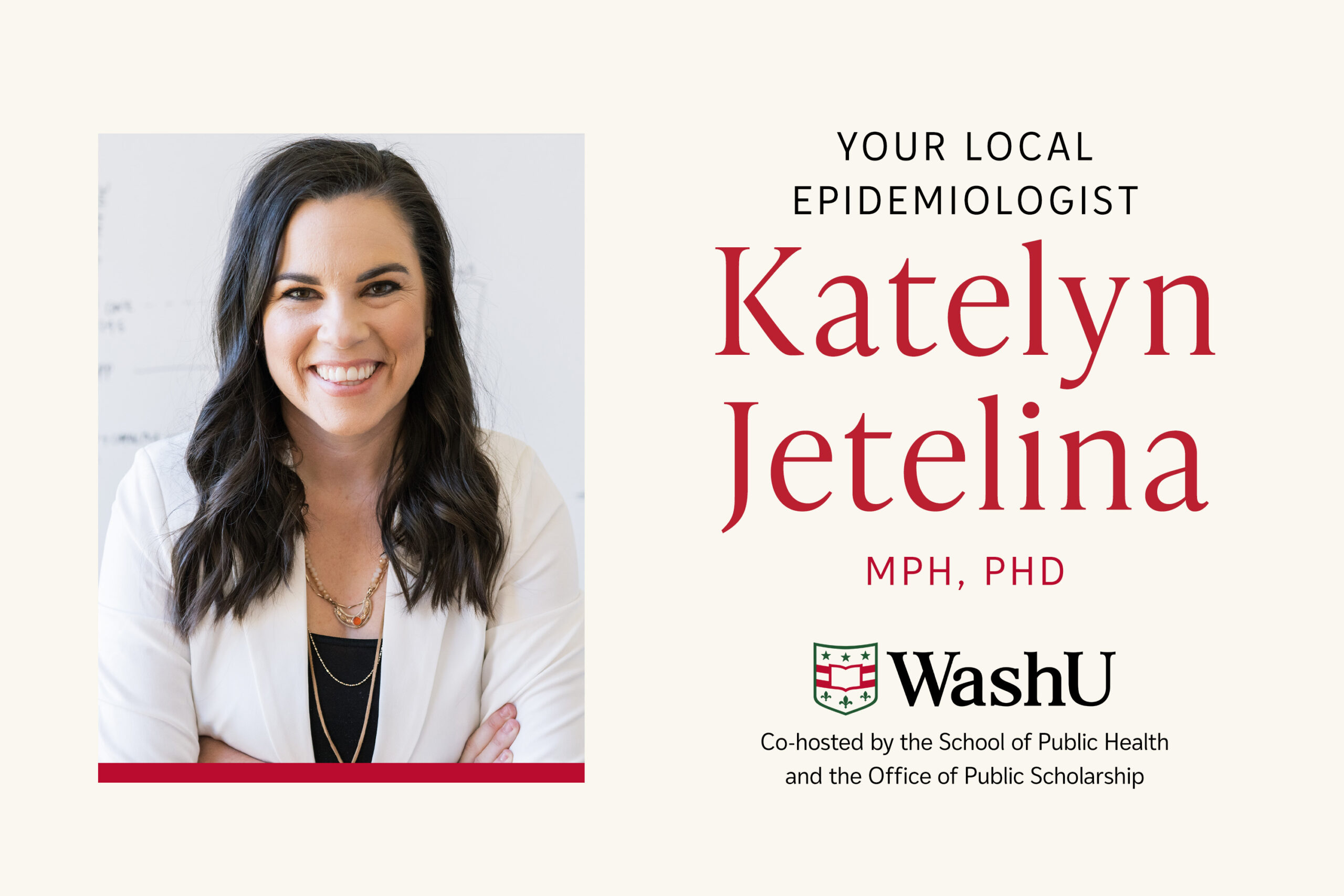 "Your Local Epidemiologist" Katelyn Jetelina joins for an event hosted by WashU School of Public Health and the Office of Public Scholarship.